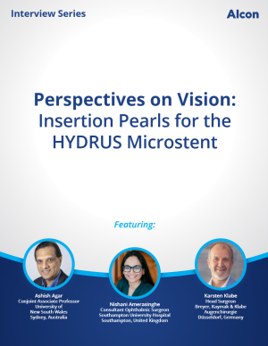 Perspectives on Vision: Insertion Pearls for the HYDRUS Microstent