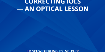 Refractive And Diffractive Principles In Presbyopia- Correcting IOLs — An Optical Lesson